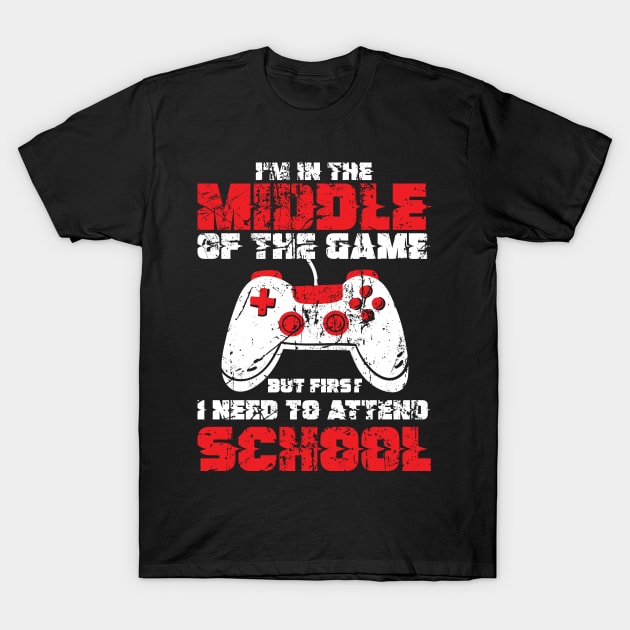 Kids Back to School Middle of the Game Attend School Gamer T-Shirt by Tom´s TeeStore